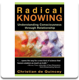 Radical Knowing: Understanding Consciousness through Relationship
