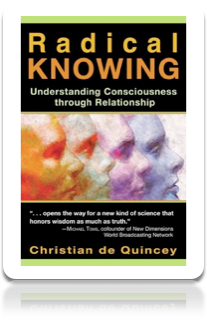 Radical Knowing: Understanding Consciousness through Relationship